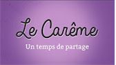 Le Carême: Un temps de partage